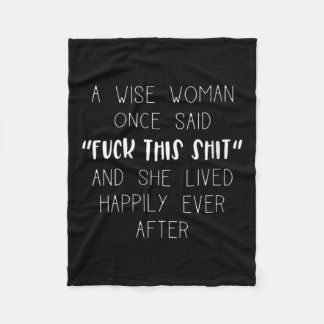 Womens A Wise Woman Once Said F This V-neck T-shir Fleece Blanket