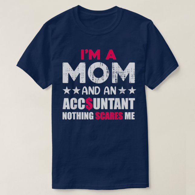 Womens Accountant Mom Funny Accounting Mother Quot T-Shirt (Design Front)