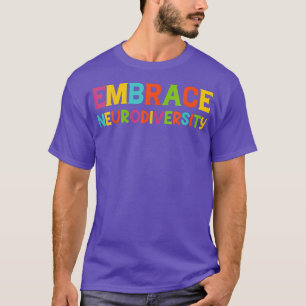 Womens ADHD Autism ASD Embrace Neurodiversity T-Shirt