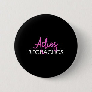 Womens Adios Achos Women Men Funny Cinco De Mayo V 6 Cm Round Badge