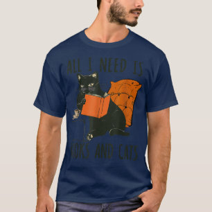 Womens All I Need Is Books And Cats Funny Cat Read T-Shirt