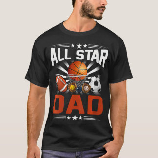 Womens All Star Dad Of The Bday Basketball Soccer  T-Shirt