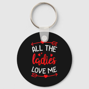 Womens All The Ladies Love Me Funny Gift For Him M Key Ring