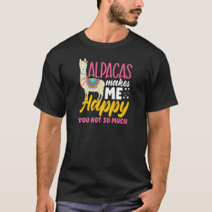 Womens Alpaca Llama Alpacas Makes Me Happy T-Shirt