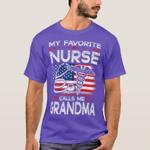 Womens American Flag My Favorite Nurse Calls Me Gr T-Shirt