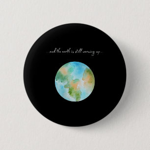 Womens And It Is Warming Up Global Warming 6 Cm Round Badge