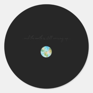 Womens And It Is Warming Up Global Warming Classic Round Sticker