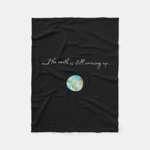 Womens And It Is Warming Up Global Warming Fleece Blanket