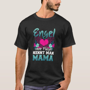 Womens Angel Without Wings Nennt Man Mama Mother' T-Shirt