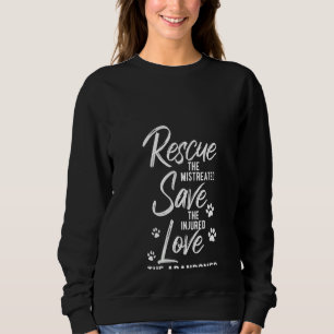 Womens Animals  Rescue Save Love Sweatshirt