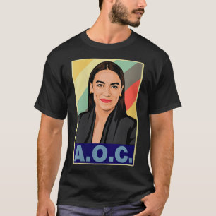 Womens Aoc Alexandria Ocasio-cortez First Female P T-Shirt