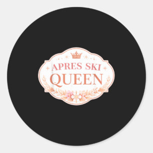 Womens apres ski queen skiing lover girl skier classic round sticker