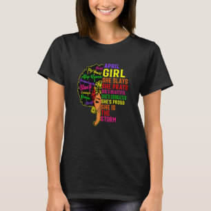 Womens April Girl She Slays & Prays April Birthda T-Shirt