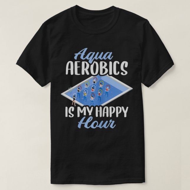 Womens Aqua Aerobics Is My Happy Hour  T-Shirt (Design Front)