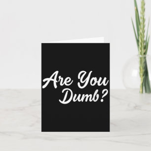 Womens Are Dumb Funny Quotes Sayings Sarcasm Card
