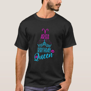 Womens Aries Birthday Queen Zodiac T-Shirt