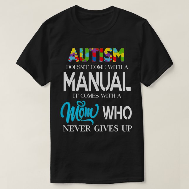Womens ASD SUPPORT  AUTISM MOM WHO NEVER GIVES UP  T-Shirt (Design Front)