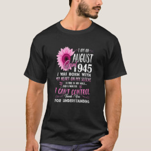 Womens August Girl 1945 77th Birthday 77 Years O T-Shirt