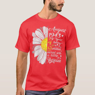 Womens August Girls 1943 Birthday Gift 79 Years Ol T-Shirt