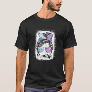 Womens Aunt Life Messy Hair Bun Tie Dye Women Moth T-Shirt