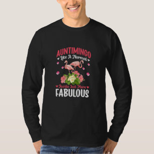 Womens Auntimingo Like a Normal Aunt Just More Fab T-Shirt
