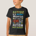 Womens Autism grandma Great Grandma Journey Quote  T-Shirt<br><div class="desc">Hope you like it 28</div>