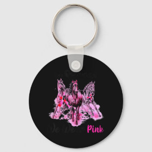 Womens Awareness In October We Wear Pink Horse Bre Key Ring