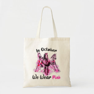 Womens Awareness In October We Wear Pink Horse Bre Tote Bag