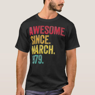 Womens Awesome Since March 1979 43rd Birthday 43 Y T-Shirt