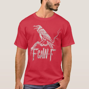 Womens awF Black Crow Pun Funny Bird Cawing Grunge T-Shirt