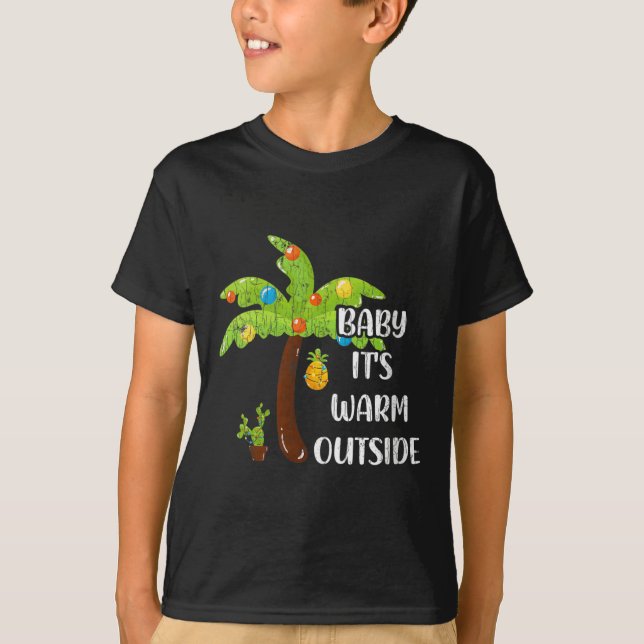 Womens Baby It's Warm Outside Funny Christmas In J T-Shirt (Front)