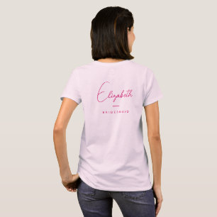 Womens Bachelorette Bridesmaid Double Sided T-Shirt