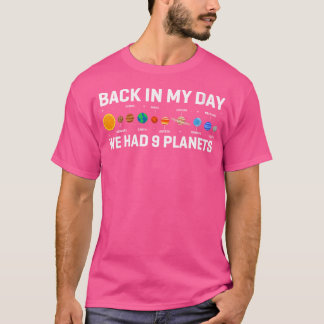 Womens Back In My Days We Had 9 Planets Pluto Astr T-Shirt