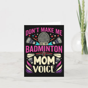 Womens Badminton Mum Voice - Mother Shuttle  Card