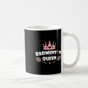 Womens Badminton Queen Shuttle Badminton Lover Coffee Mug