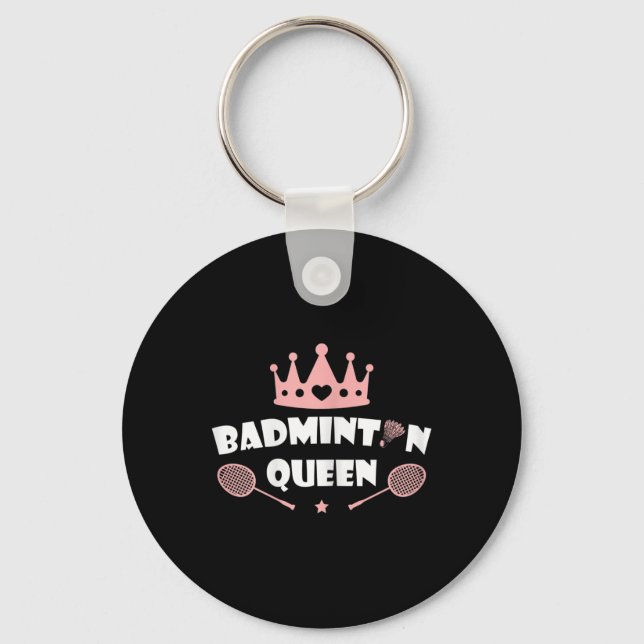 Womens Badminton Queen Shuttle Badminton Lover  Key Ring (Front)