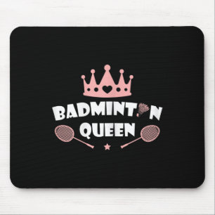 Womens Badminton Queen Shuttle Badminton Lover Mouse Mat