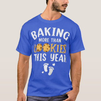 Womens Baking More Than Cookies This Year Christma T-Shirt