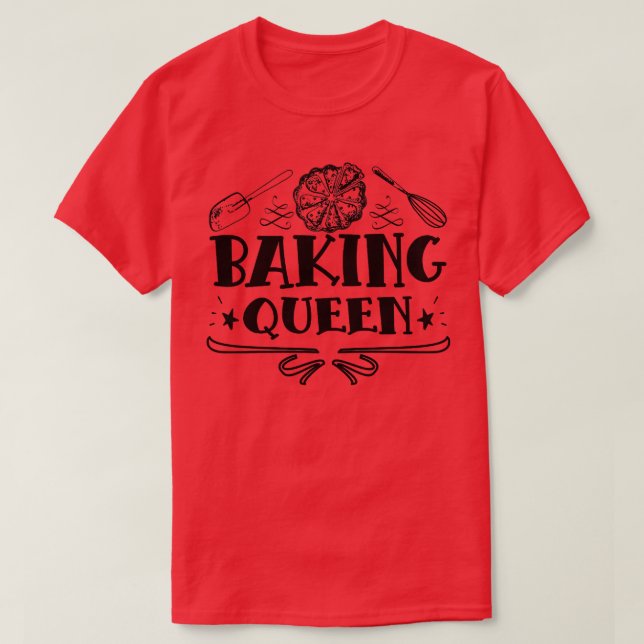 Womens Baking Queen Saying With Cake For Baking Fa T-Shirt (Design Front)