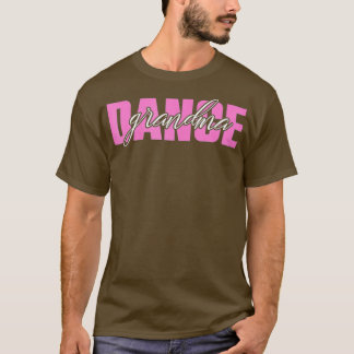 Womens Ballerina Dancer Dance Grandma Dancing T-Shirt