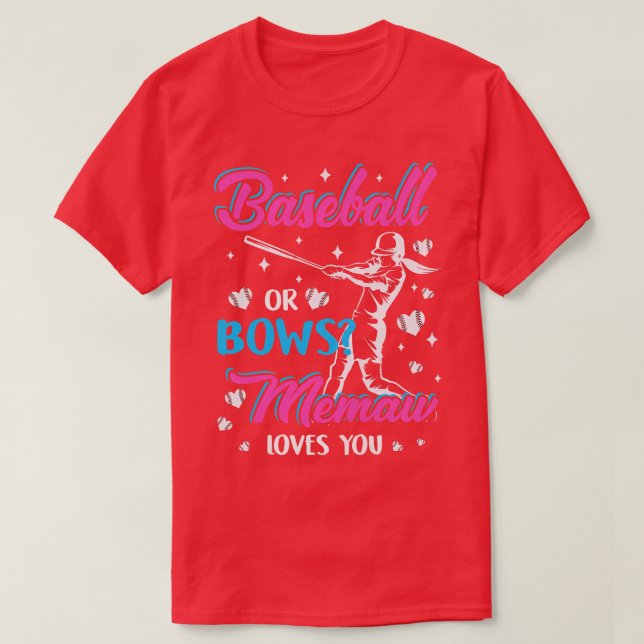 Womens Baseball Or Bows Memaw Loves You Gender Rev T-Shirt (Design Front)