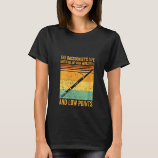 Womens Bassoon Bassoonist s Life Full Of High Note T-Shirt