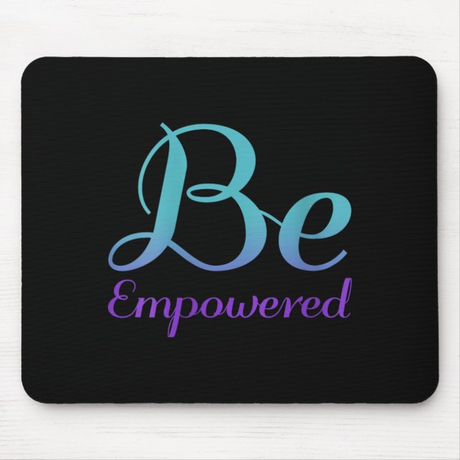 Womens Be Empowered Prevention Awareness Mouse Mat (Front)