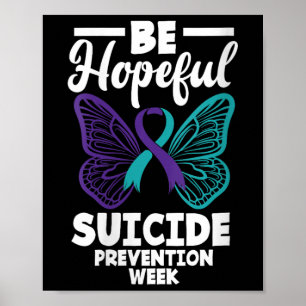 Womens Be Hopeful Suicide Prevention Week Suicide Poster
