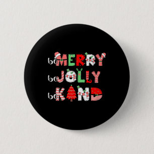 Womens Be Merry Be Jolly Be Kind Xmas Family Chris 6 Cm Round Badge