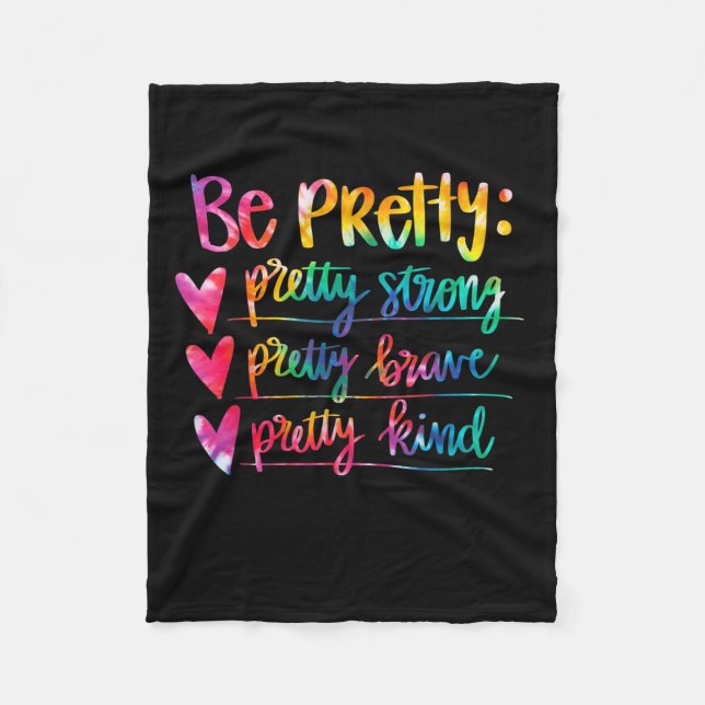 Womens Be Pretty Strong Brave Kind Insrational Tie Fleece Blanket (Front)