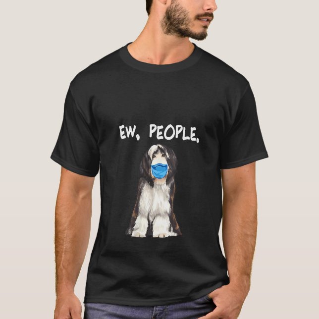 Womens Bearded Collie Ew People Dog Wearing Face M T-Shirt (Front)