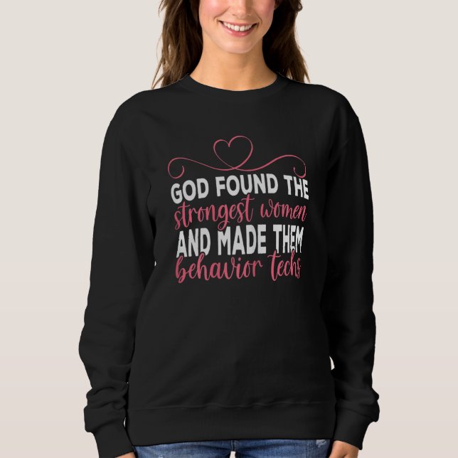 Womens Behaviour Technician Strongest ABA Therapis Sweatshirt (Front)