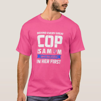 Womens Behind Every Great Cop Is A Mum Cops Police T-Shirt