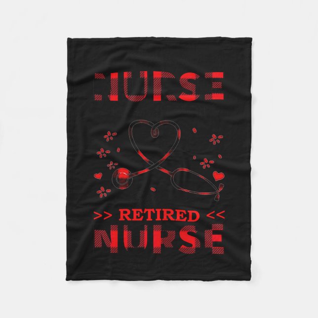 Womens Being Nurse Is A Choice Being A Retired Nur Fleece Blanket (Front)